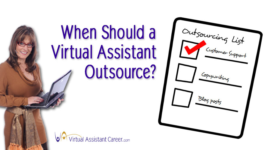 When Should a Virtual Assistant Outsource Work? 