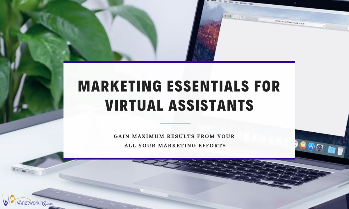 Marketing Essentials for Virtual Assistants